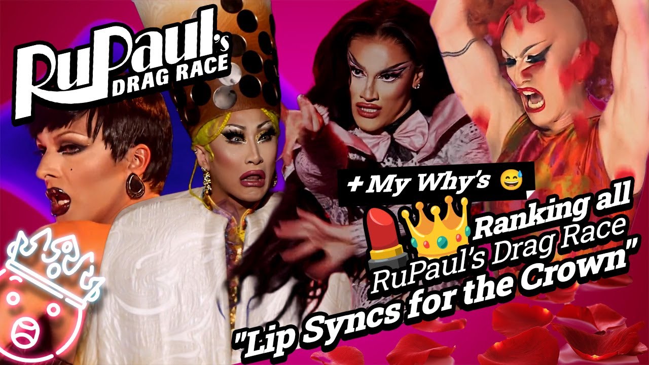 Lip Sync for the Crown Ranking - RuPaul's Drag Race | RANKING (Re-upload)
