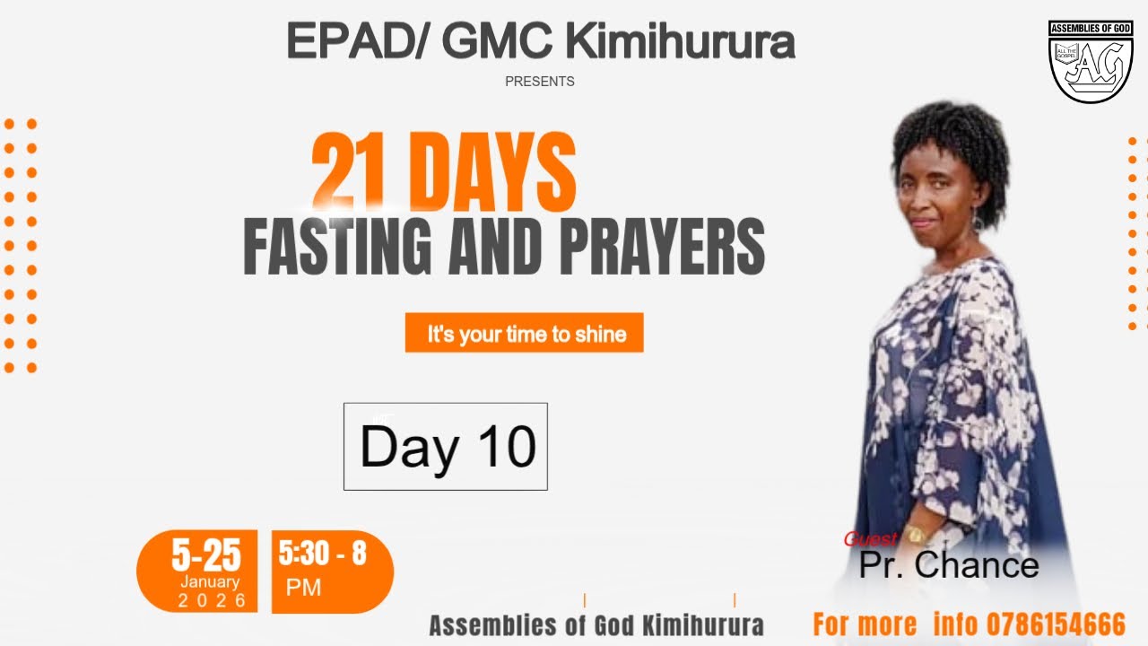 Day 10 Prayer and Fasting @Assemblies of God Kimihurura