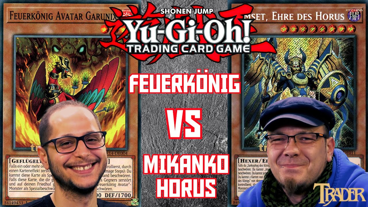 YuGiOh Feuerkönig VS Mikanko Horus deutsch | Stream Duell 721 | fire king | Trader Master Duel 2024