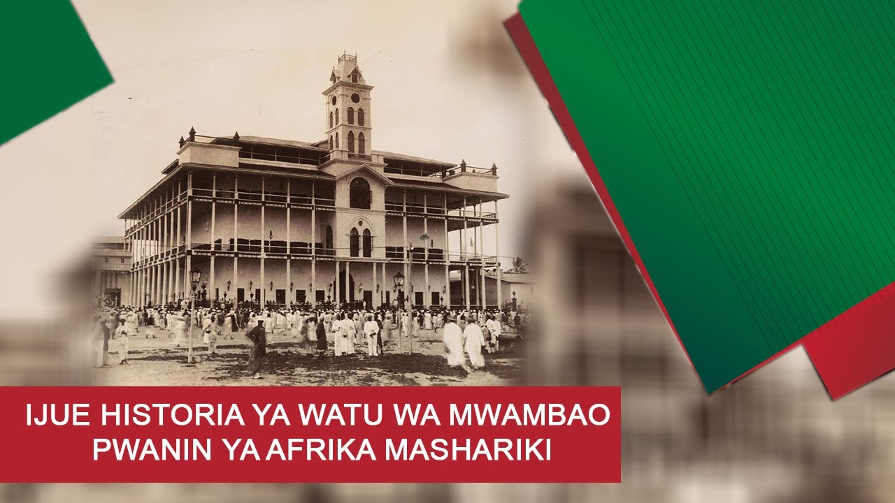 IJUE HISTORIA YA WATU WA MWAMBAO PWANIN YA AFRIKA MASHARIKI