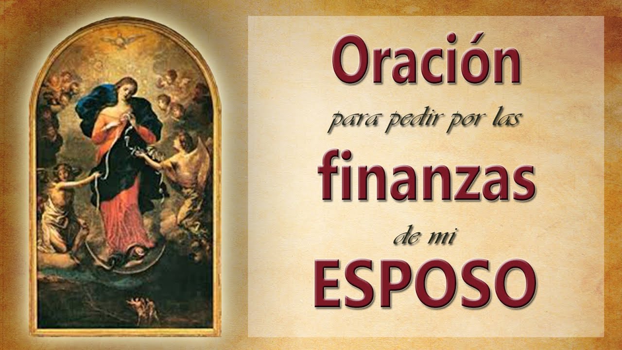 11 Oración de la esposa para pedir por las FINANZAS del ESPOSO. Virgen Desatadora de Nudos