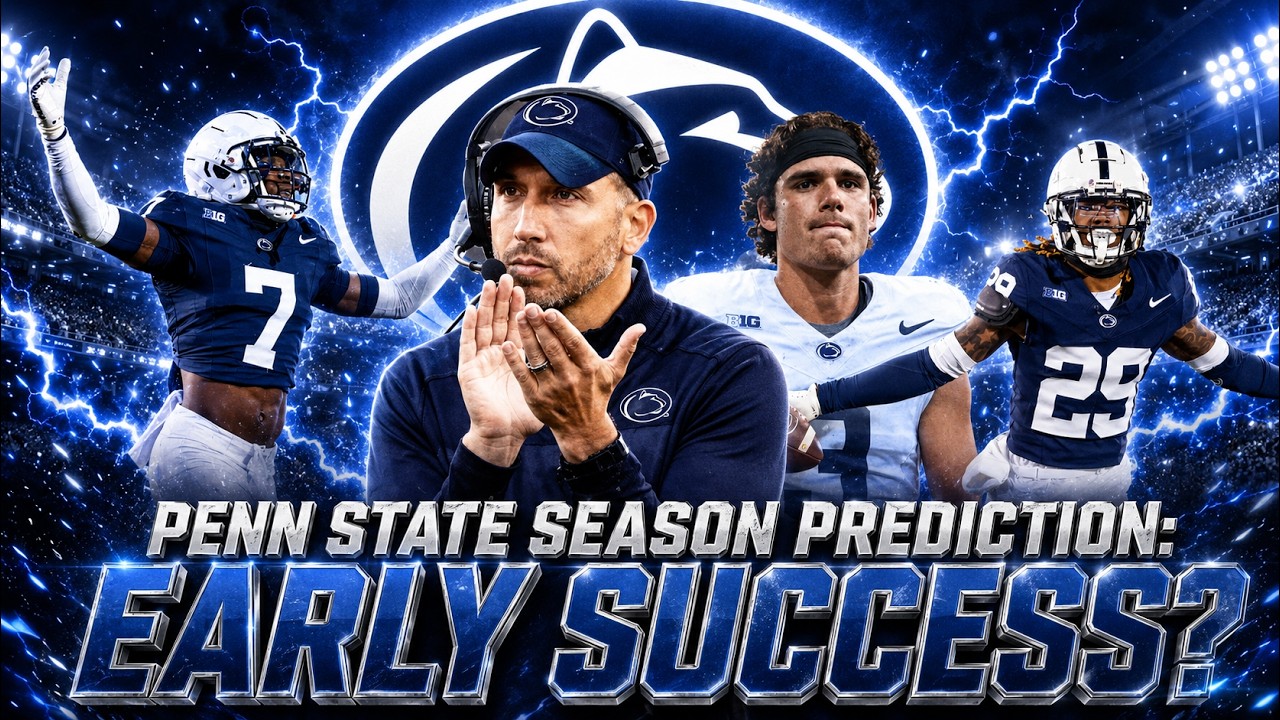 Penn State 2026 Football Preview: Can Matt Campbell Turn the Nittany Lions Around in Year 1?