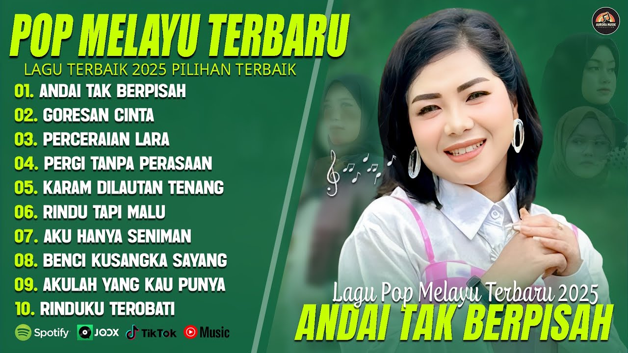 ANDAI TAK BERPISAH (LIRIK) FULL ALBUM TERBAIK (MIX) GORESAN CINTA - LAGU POP MELAYU TERBARU 2025