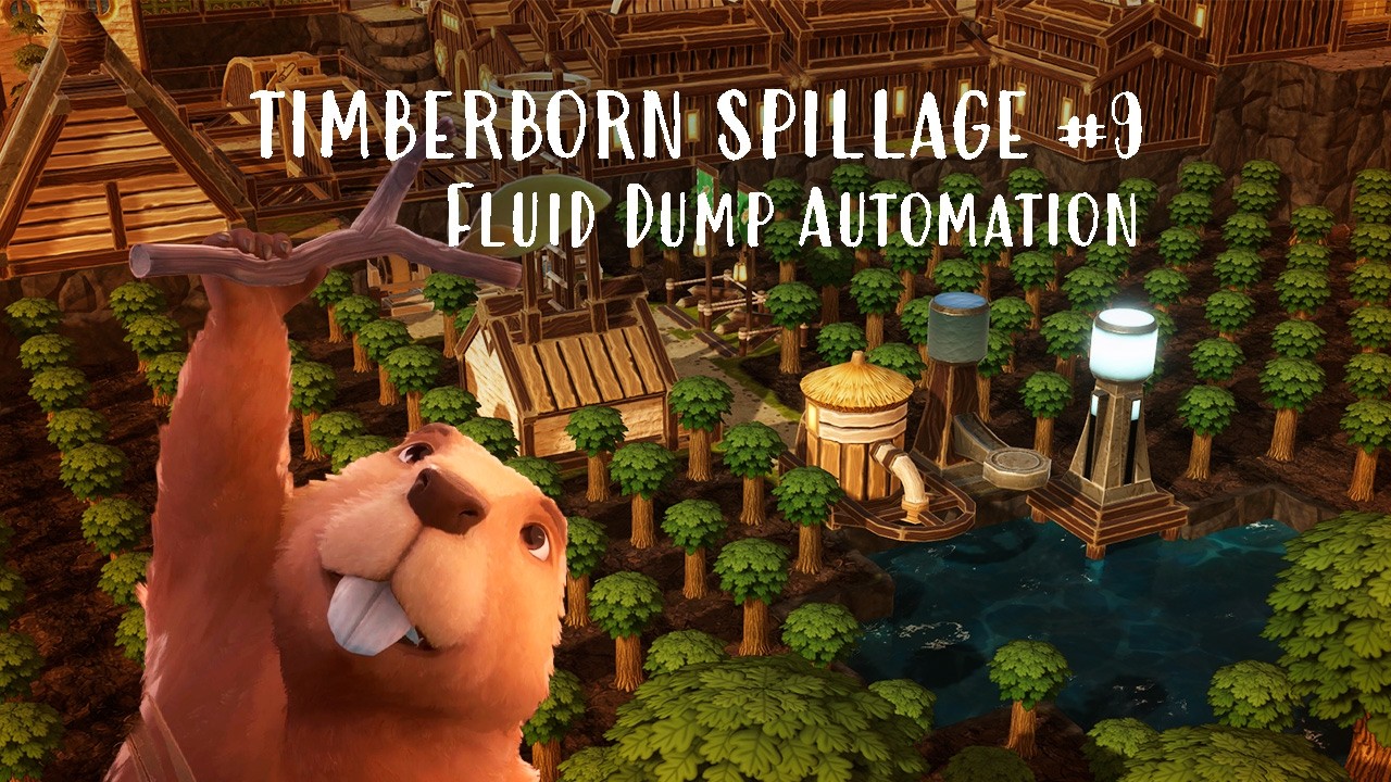 Automation: Fluid Dump & Thorns - Timberborn | Spillage Map | Hard #9