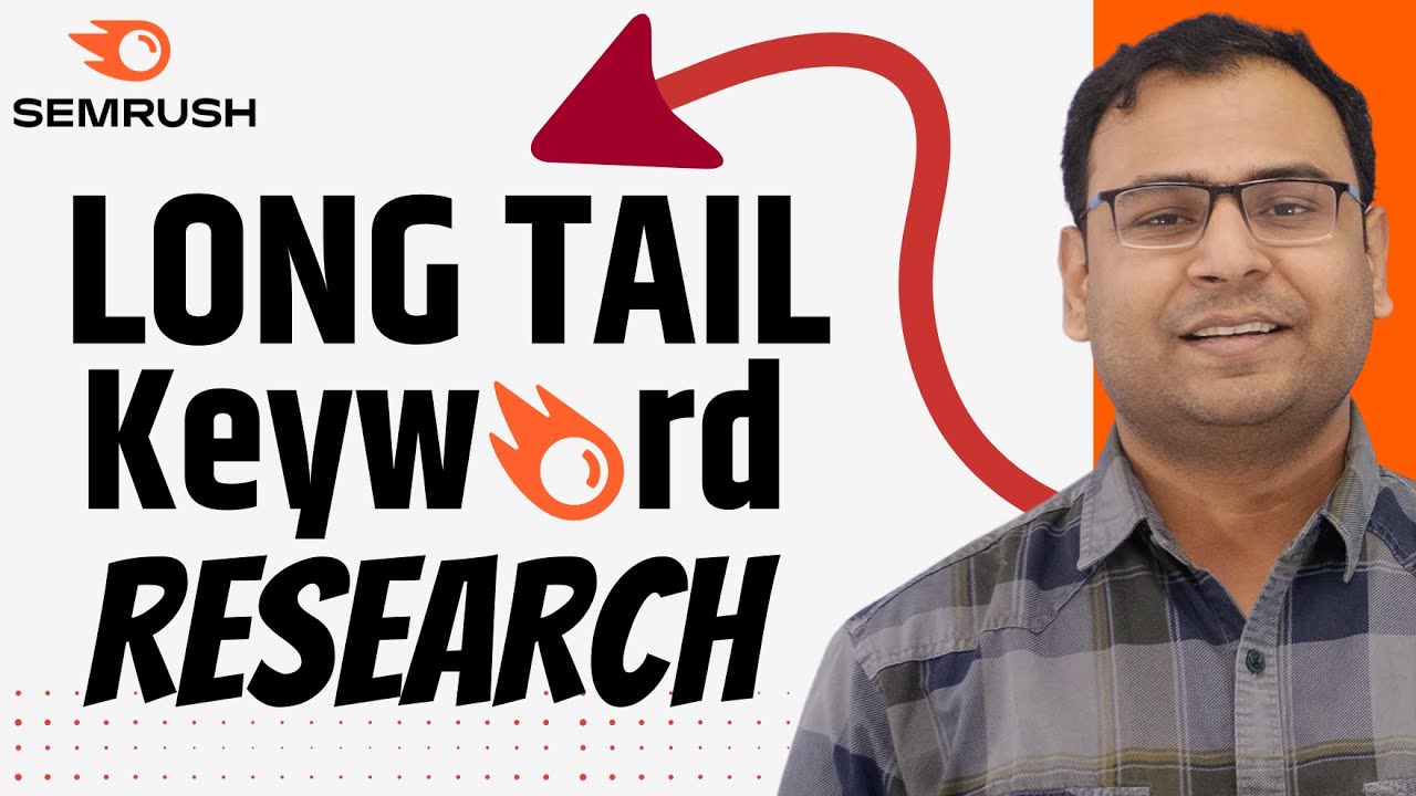 Long Tail Keyword Research in SEMrush | SEMrush course | #7