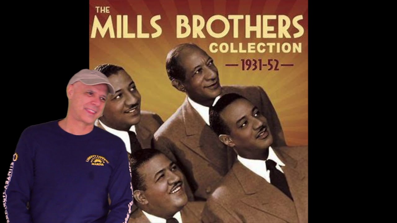 The Mills Brothers -- Up a Lazy River  [REACTION]