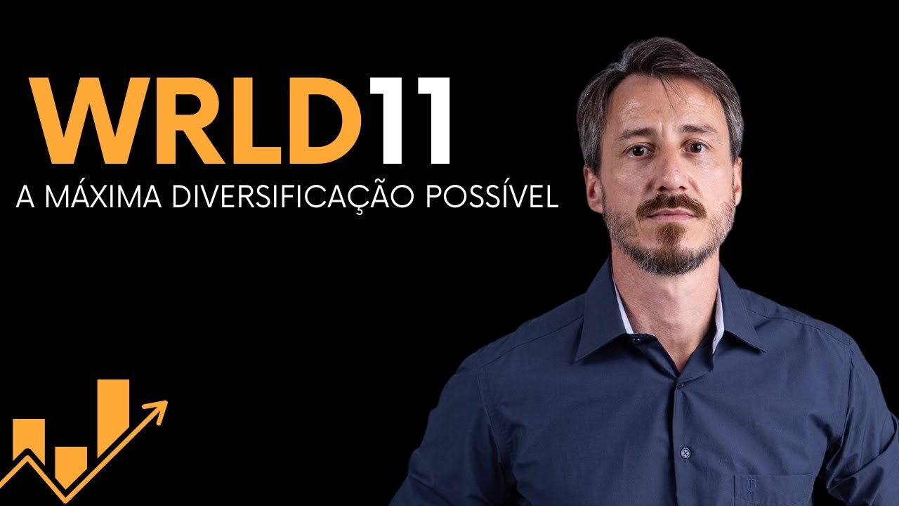 WRLD11 - A máxima diversificação possível