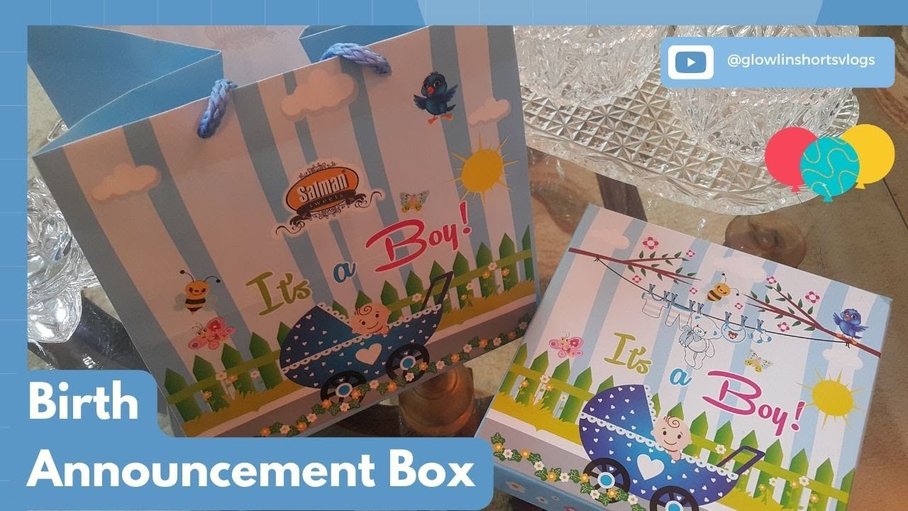 CUSTOMIZED BIRTH ANNOUNCEMENT BOX || NEWBORN BABY SWEET BOX DESIGN || VLOG 20 | GLOWLIN SHORTS VLOGS
