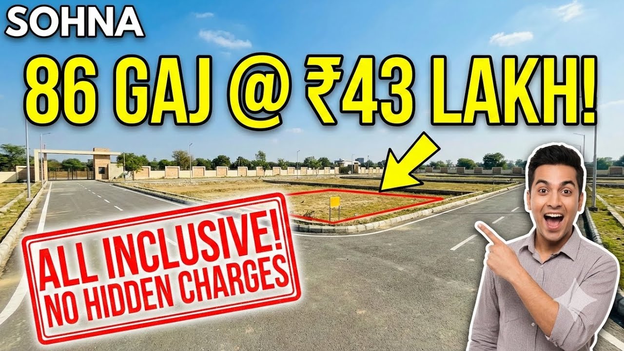 🚨 NEW LAUNCH: 86 Gaj Plot in Sohna at Just ₹43 Lakhs! (ALL INCLUSIVE) 🤯
