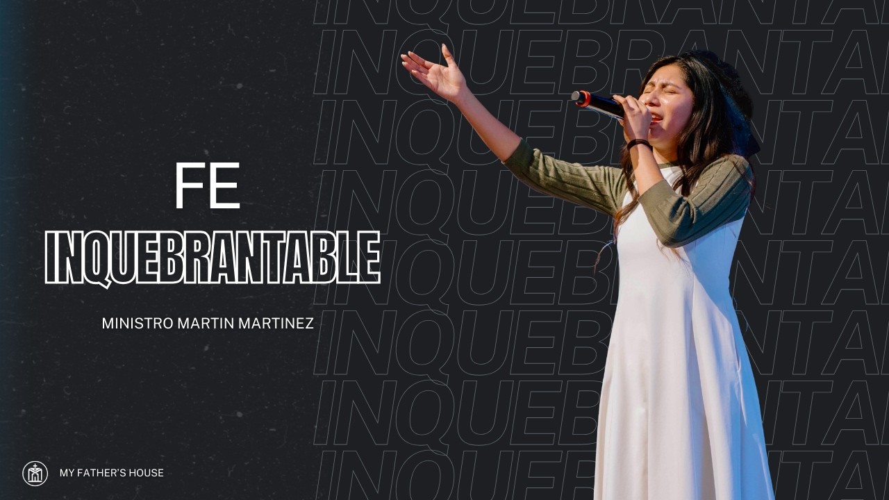 Fe Inquebrantable || Asistente de Pastor Martin Martinez || Marzo 01, 2026