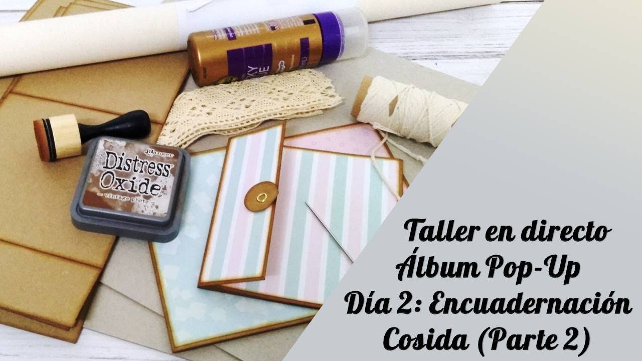 Taller en directo Álbum Pop-up. Dia 2 (parte 2): Encuadernación cosida