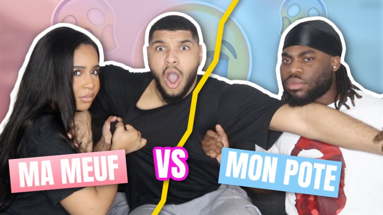 QUI ME CONNAIT LE MIEUX ? MA MEUF VS MON MEILLEUR POTE! ⚡️