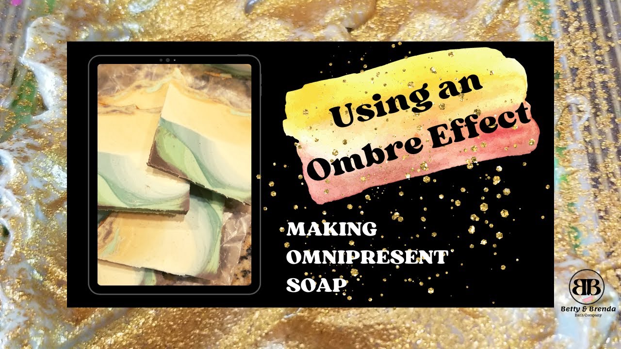 Ombre Soap | Cold Process Soap Making 2022 | Betty & Brenda