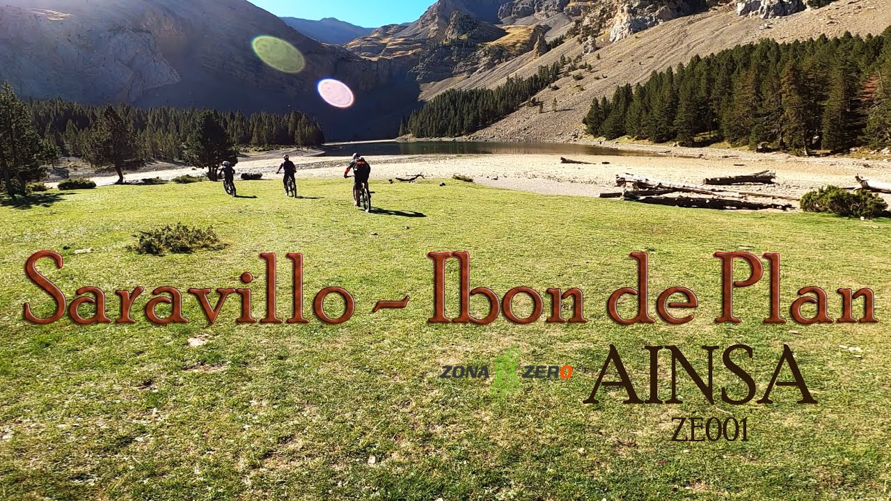 Sendas x AINSA - ZONA ZERO - ZE001 - SARAVILLO - IBON DE PLAN o DE LA BALSA MORA