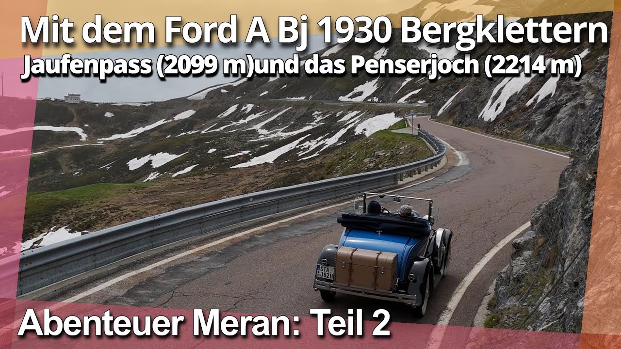 Bergklettern mit einem Ford A Bj 1930