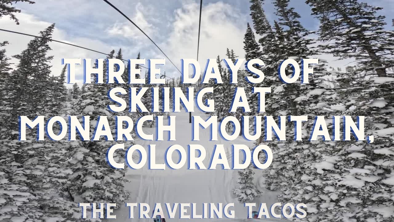 Skiing Three Days at Monarch Mountain, Colorado - The Traveling Tacos - FULL Movie!