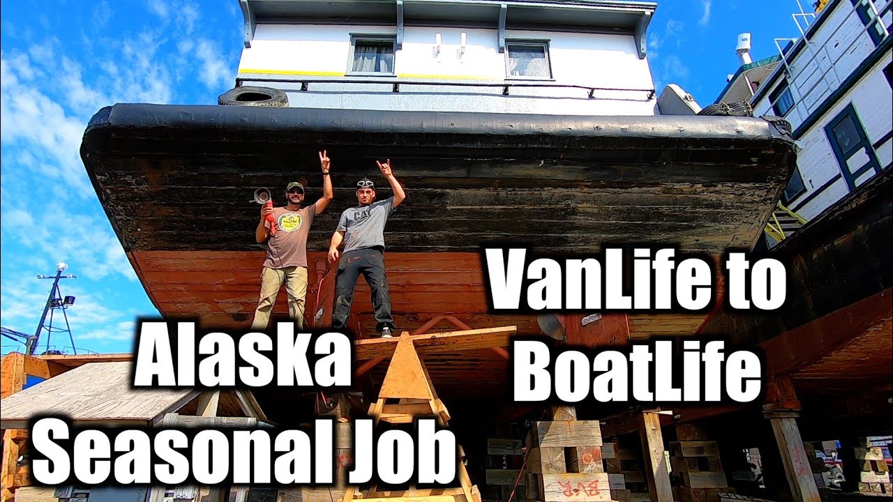 Alaska Seasonal Job Ep. 1 VanLife to BoatLife 2022