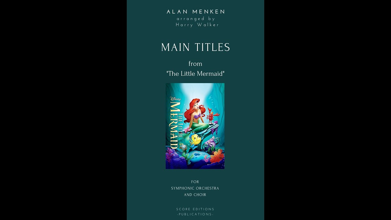 The Little Mermaid: Poor Unfortunate Souls (for Symphonic Orchestra and Solo Voice)
