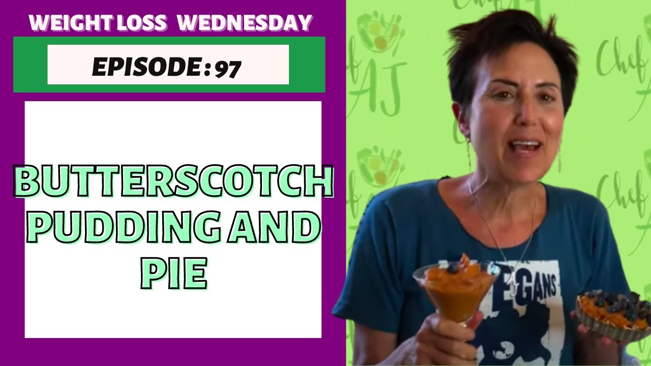 Butterscotch Pudding and Pie Recipe! | WEIGHT LOSS WEDNESDAY - Episode: 97