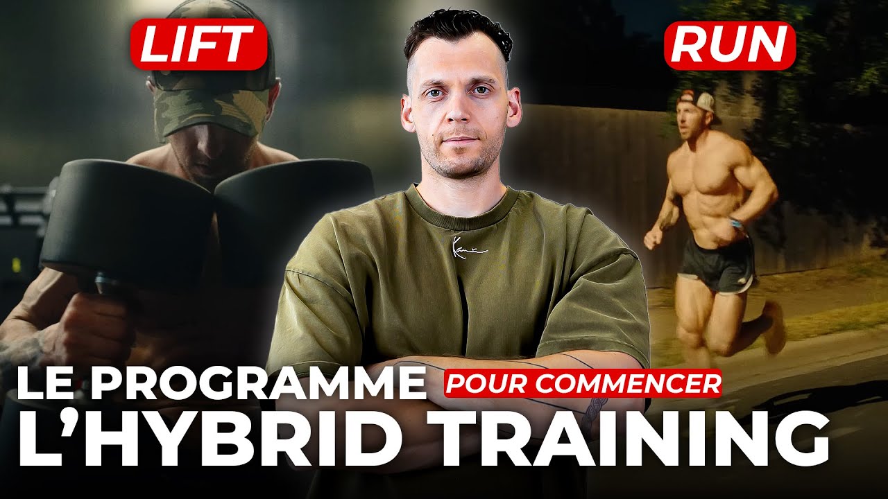 COMMENT cr&eacute;er son PROGRAMME d'HYBRID TRAINING (Run + Musculation)