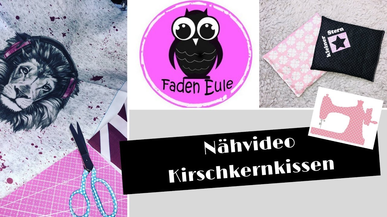 Ein Kirschkernkissen entsteht II Nähvideo II Aus dem Nähkästchen II FadenEule