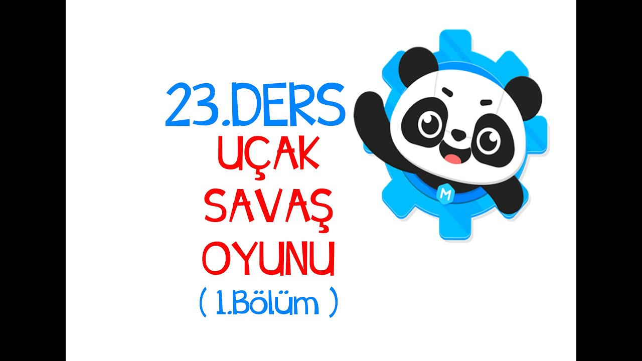 Ders 23: Mblock 5 Programında Uçak Savaş Oyunu (1.Bölüm)