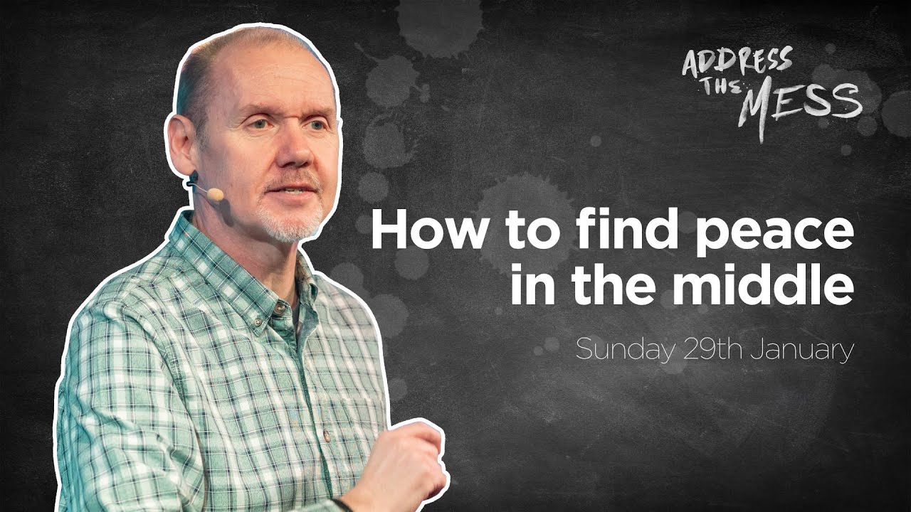 How to find peace in the middle | Lifecentral Church