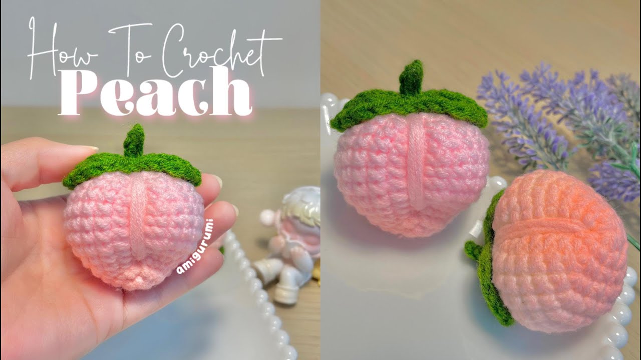 How to Crochet Peach | Fruit Amigurumi Tutorial