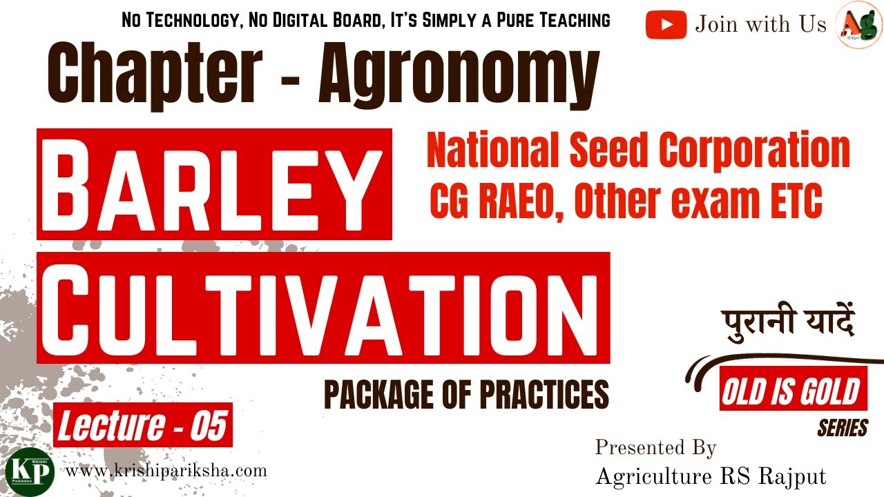 Barley Cultivation | Agronomy | Crop Production | NSC | CG RAEO | IBPS AFO