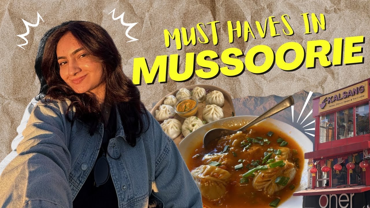 Must Haves in Mussoorie🍽️ | Kalsang, Landour Bakehouse, Mussoorie Sweet Shop & More 🏔️