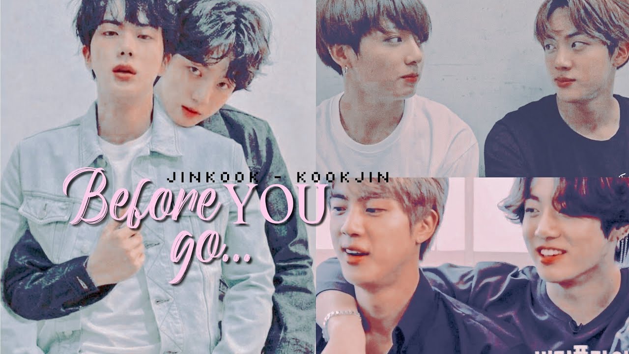 𝘽𝙚𝙛𝙤𝙧𝙚 𝙮𝙤𝙪 𝙜𝙤 ✘ Jinkook - Kookjin loves each other