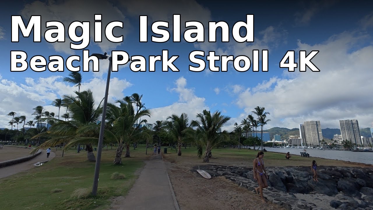 Magic Island Beach Park Stroll 4K