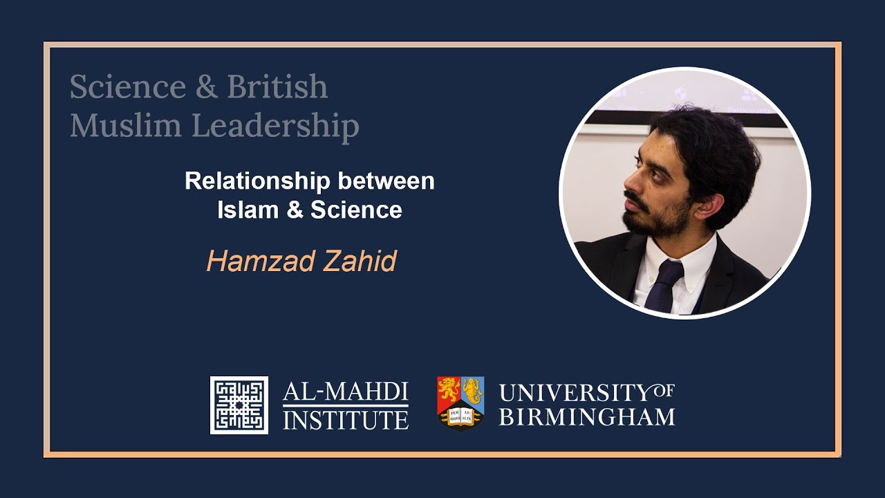Relationship between Islam & Science | Hamzad Zahid | RS