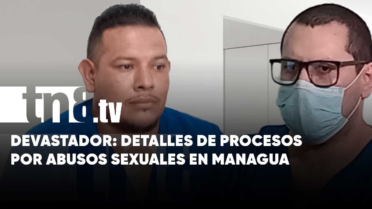 «Abuso sexual y violación», los casos más sonados este miércoles en los juzgados de Managua