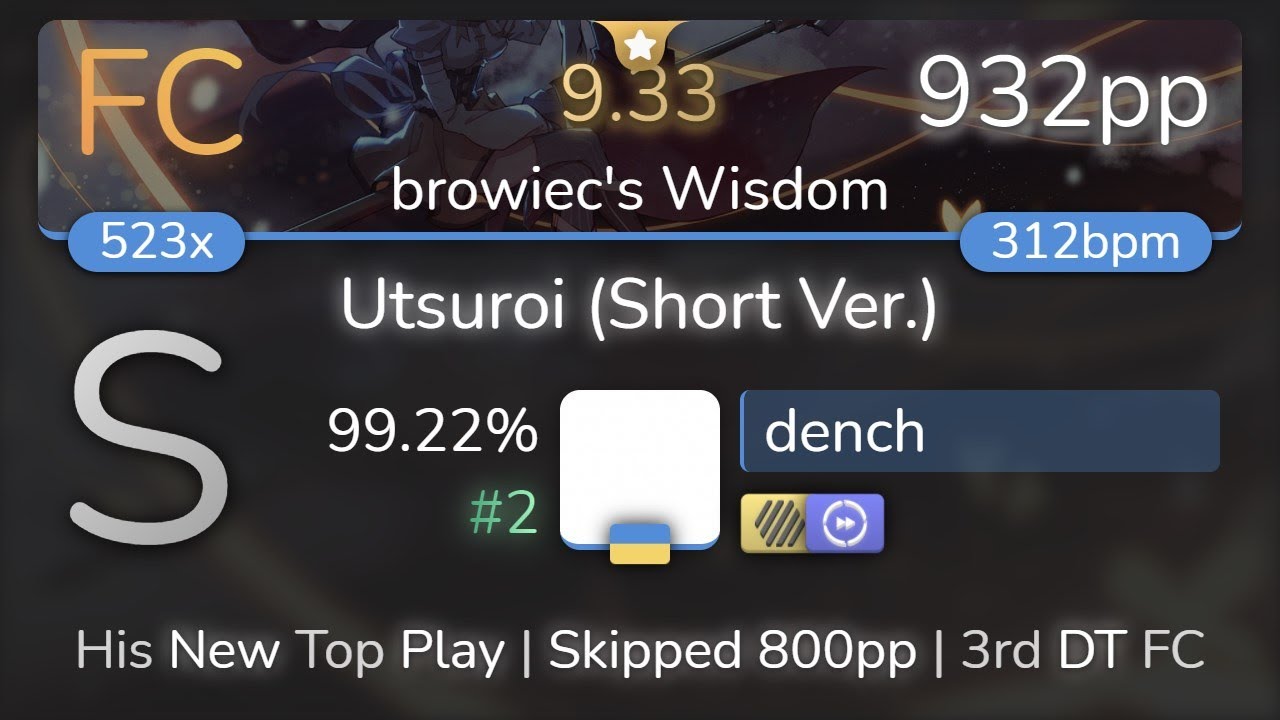 [9.33⭐] dench | TrySail - Utsuroi (Short Ver.) [browiec's Wisdom] +HDDT 99.22% {#2 932pp FC} - osu!