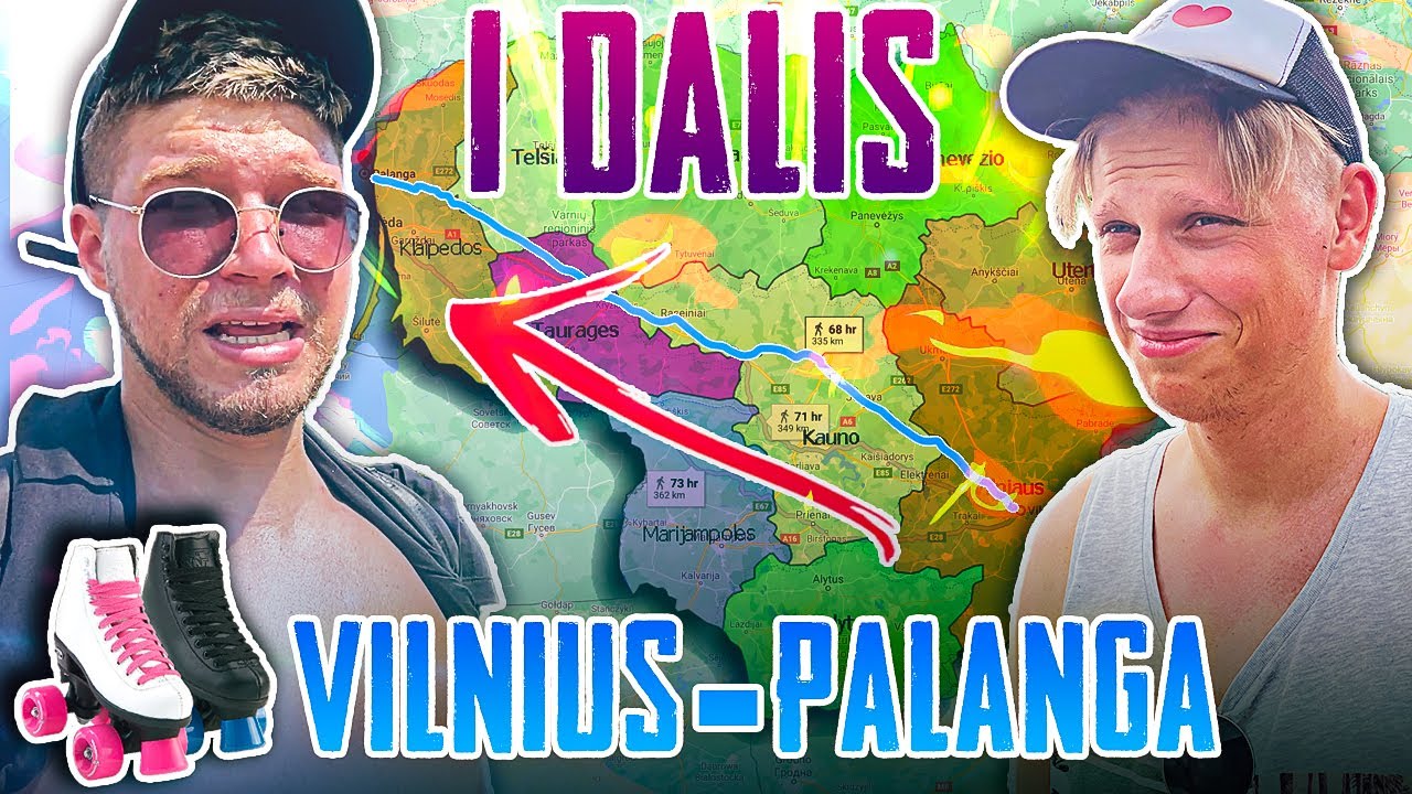 VILNIUS - PALANGA su riedučiais! | 1 DALIS Su AntanasJ