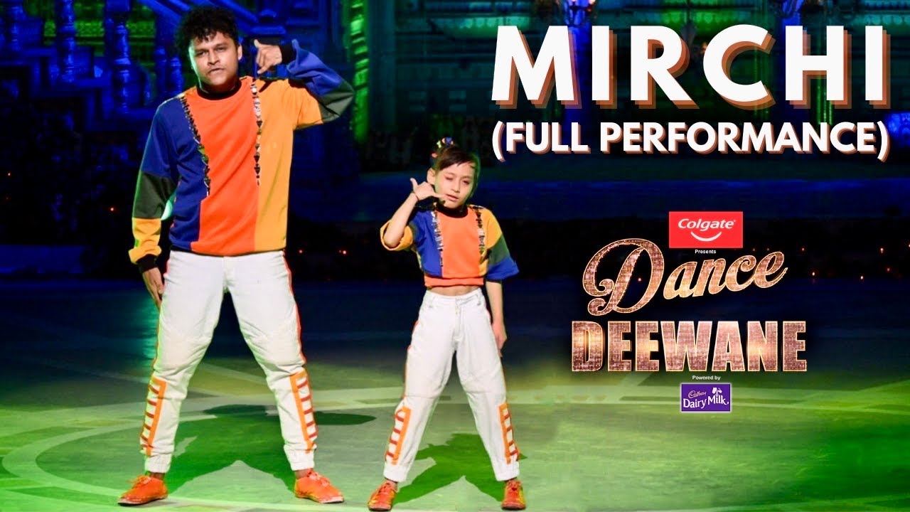 Dance Deewane 3 || &ldquo;MIRCHI&rdquo; - Gunjan Sinha & Sagar Bora (Full performance)