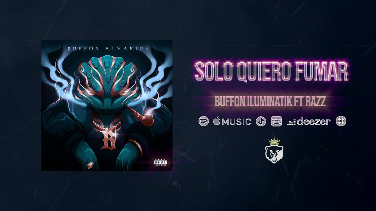 ILUMINATIK BUFFON FT. RAZZ // SOLO QUIERO FUMAR // BUFFON ALVARIUS (AUDIO)