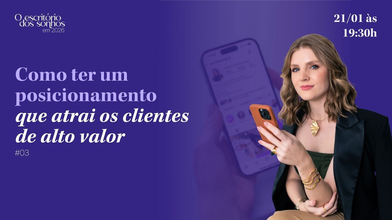 AULA 03 | Como ter um posicionamento que atrai os clientes de alto valor