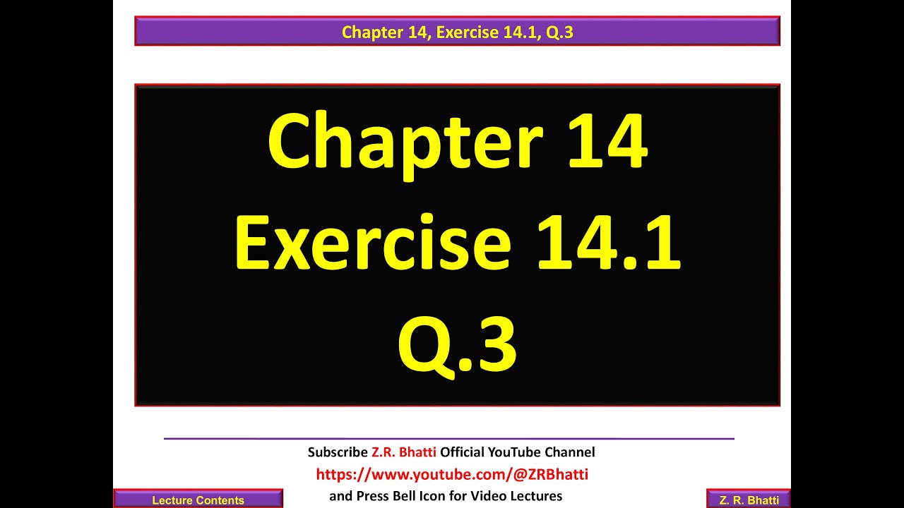 Chp 14, Exercise 14.1, Q.3
