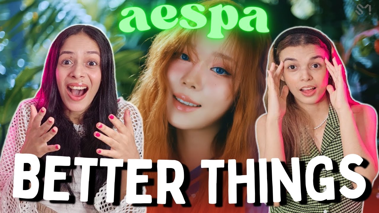 aespa 에스파 'Better Things' MV - Reaction | #aespareaction IS THE SAME GROUP? 😯
