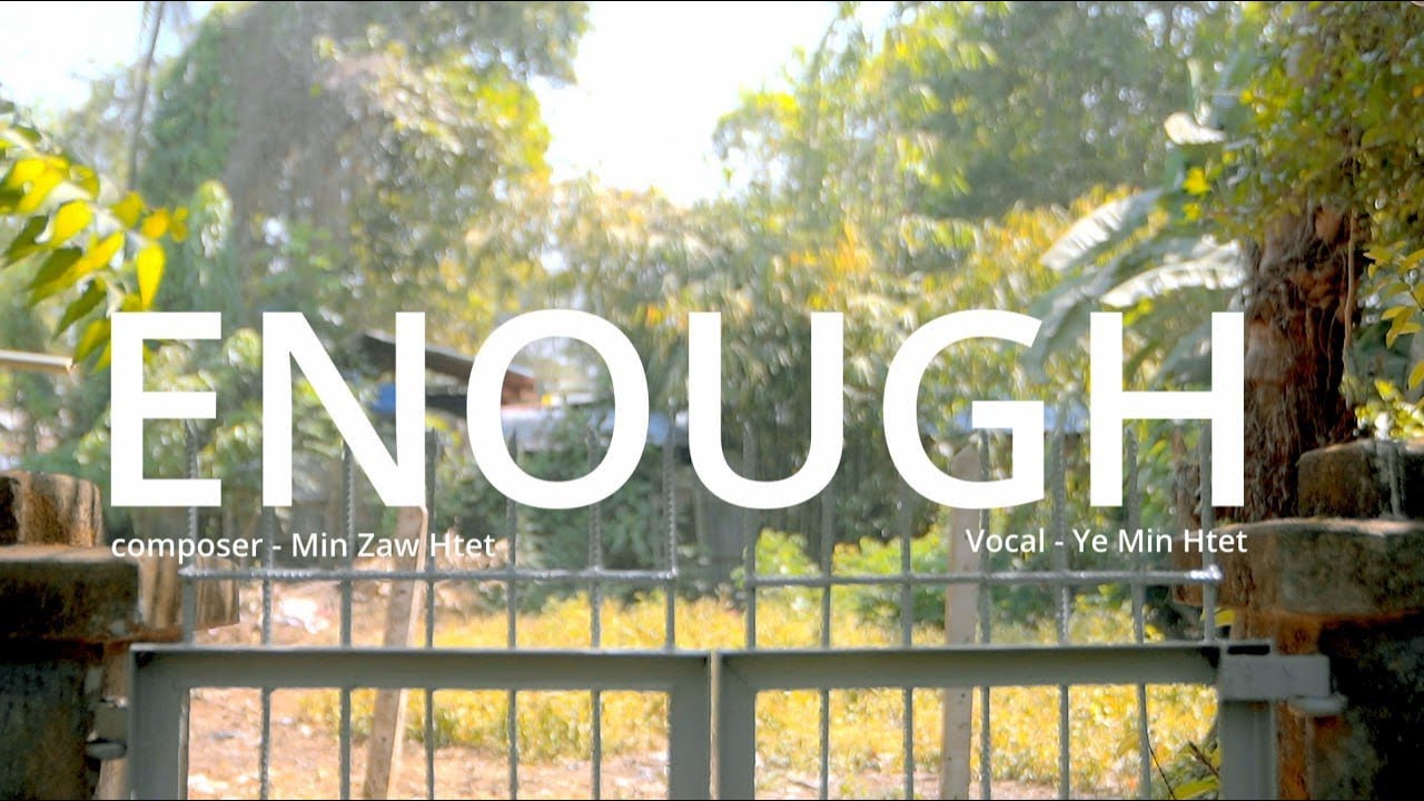 Enough - Healing Thingyan OST