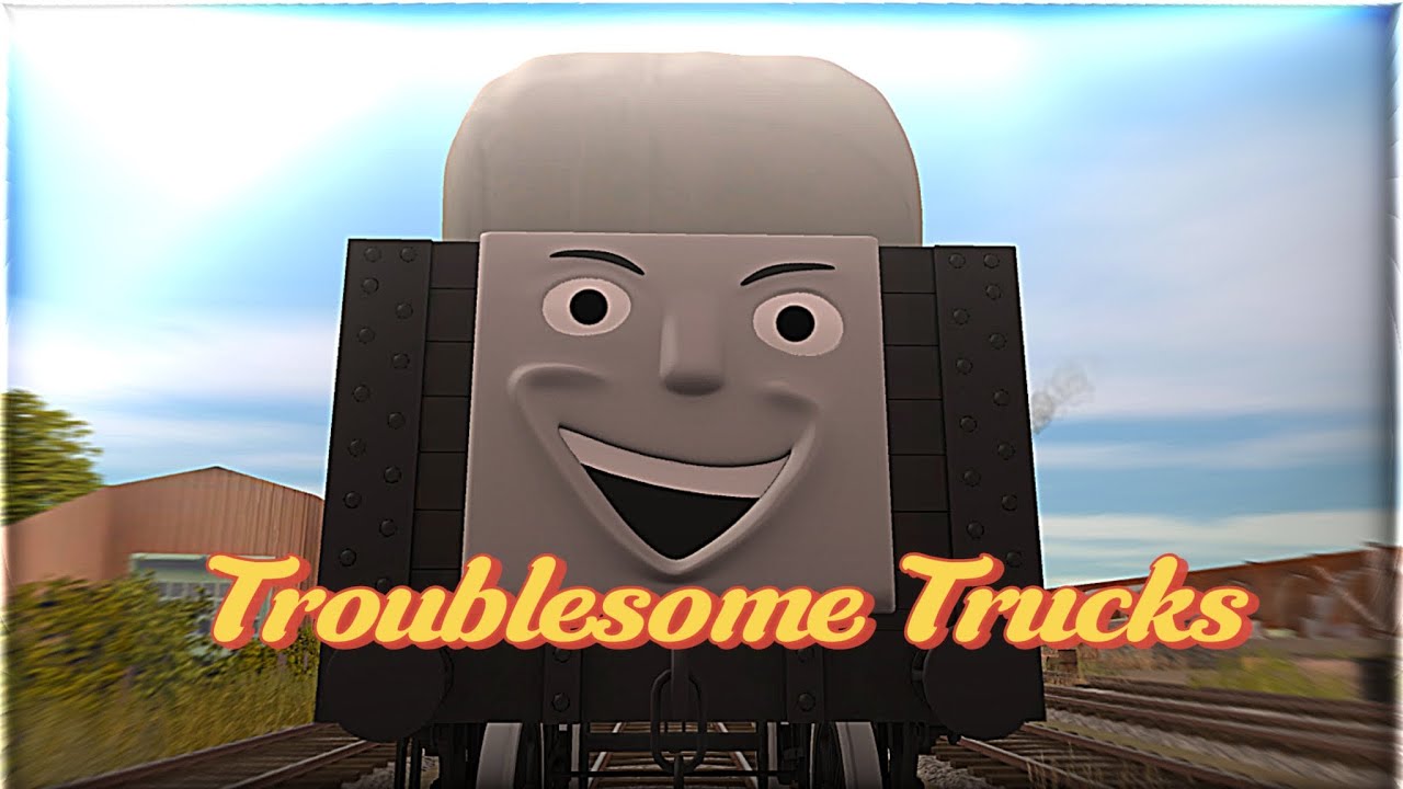 Troublesome Trucks (Song Remake)