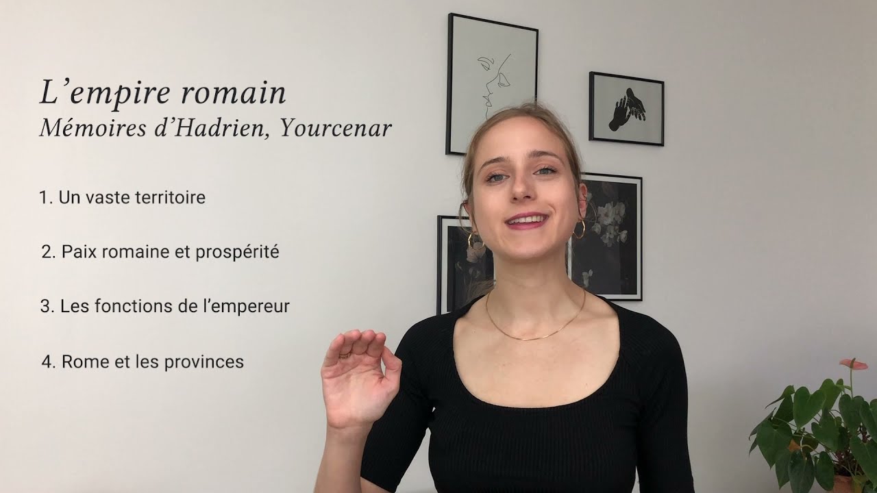 L'empire romain du IIème siècle – Mémoires d'Hadrien, Marguerite Yourcenar