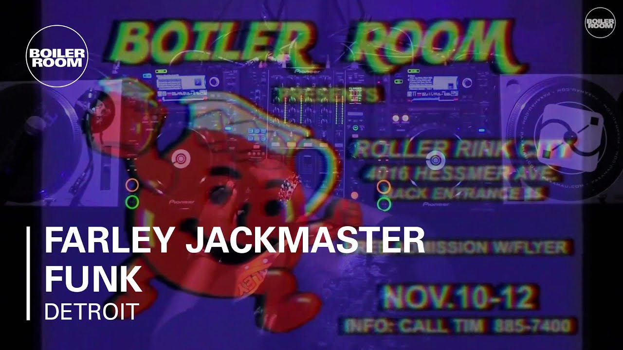 Farley Jackmaster Funk Boiler Room Detroit DJ Set