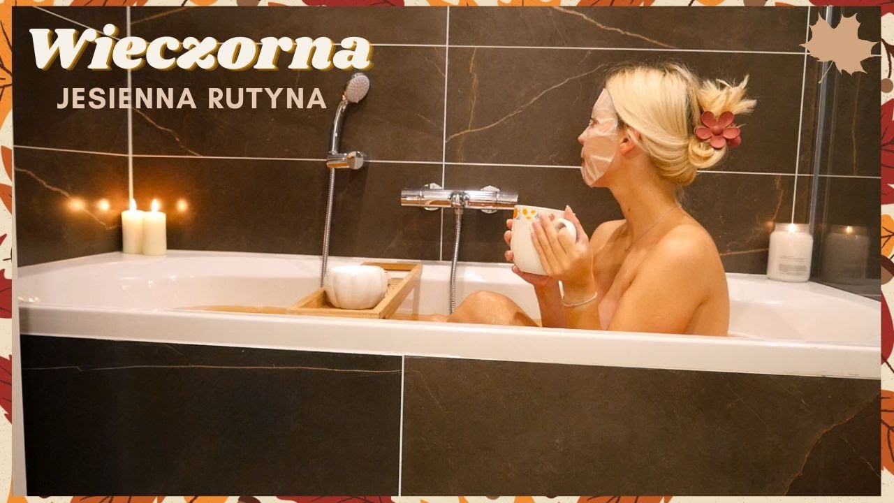 MOJA WIECZORNA JESIENNA RUTYNA 🍁