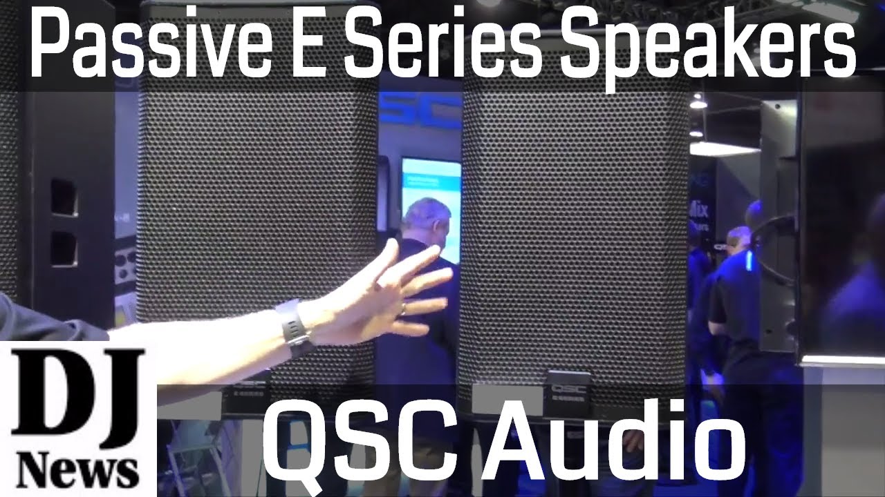 QSC Audio E Series Non-Powered Passive Speakers | Disc Jockey News
