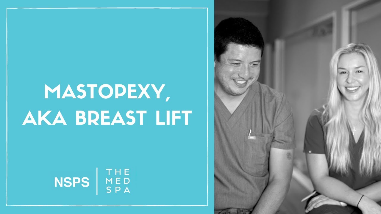 Mastopexy, aka Breast Lift