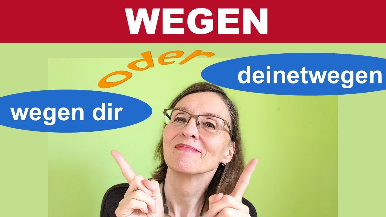 Wie du die Pr&auml;position WEGEN richtig benutzt (Deutsch B2-C1)