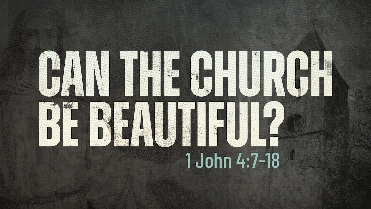 Can the Church Be Beautiful? | 